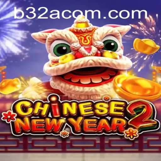 Explore the Exciting World of CHINESENEWYEAR2: A Detailed Guide