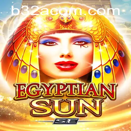 EgyptianSunSE: Unveiling the Mystical World of B32A
