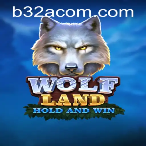 Explore WolfLand: An Immersive Gaming Experience with the B32A Strategy